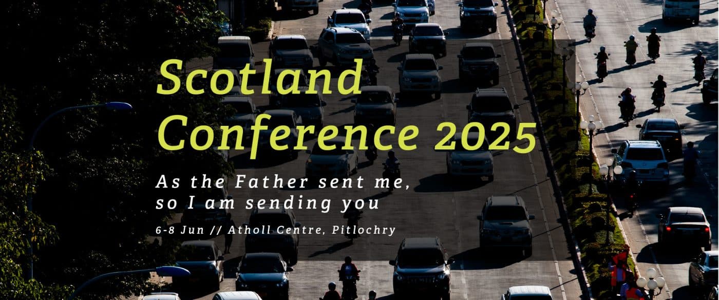 OMF Scotland Conference 2025-As the Father sent me, so I am sending you ...